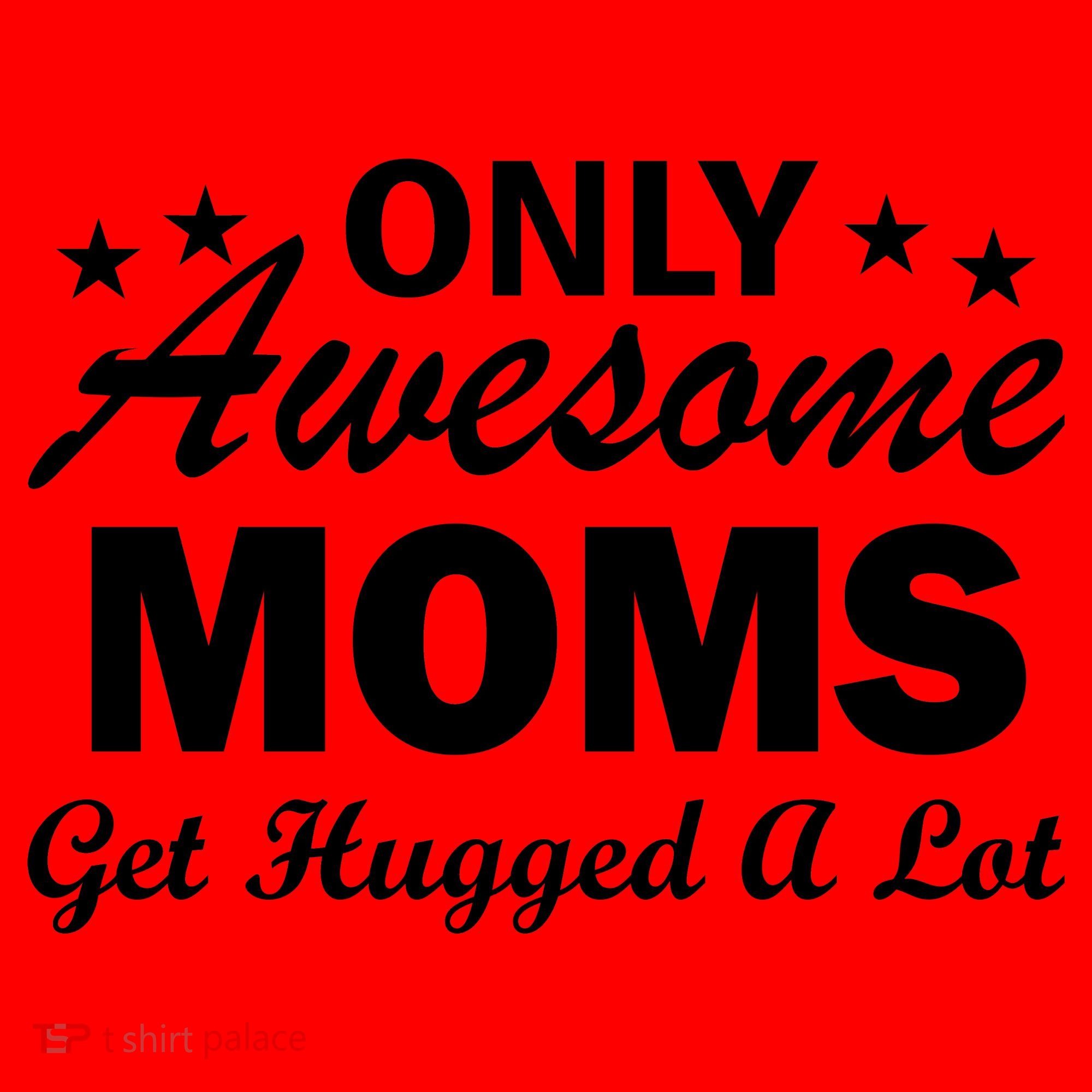 Only Awesome Moms Get Hugged A Lot Santa Hat