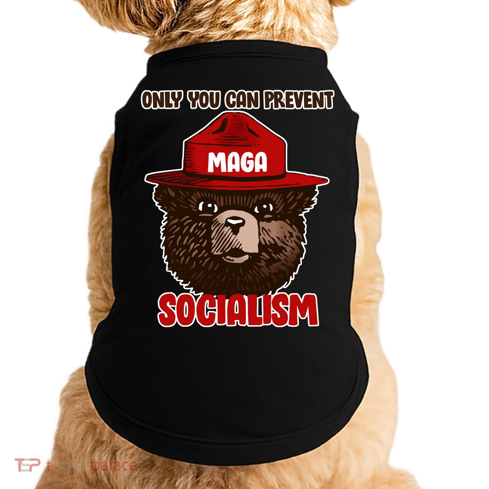 Only Can You Prevent Maga Socialism Doggie Tank