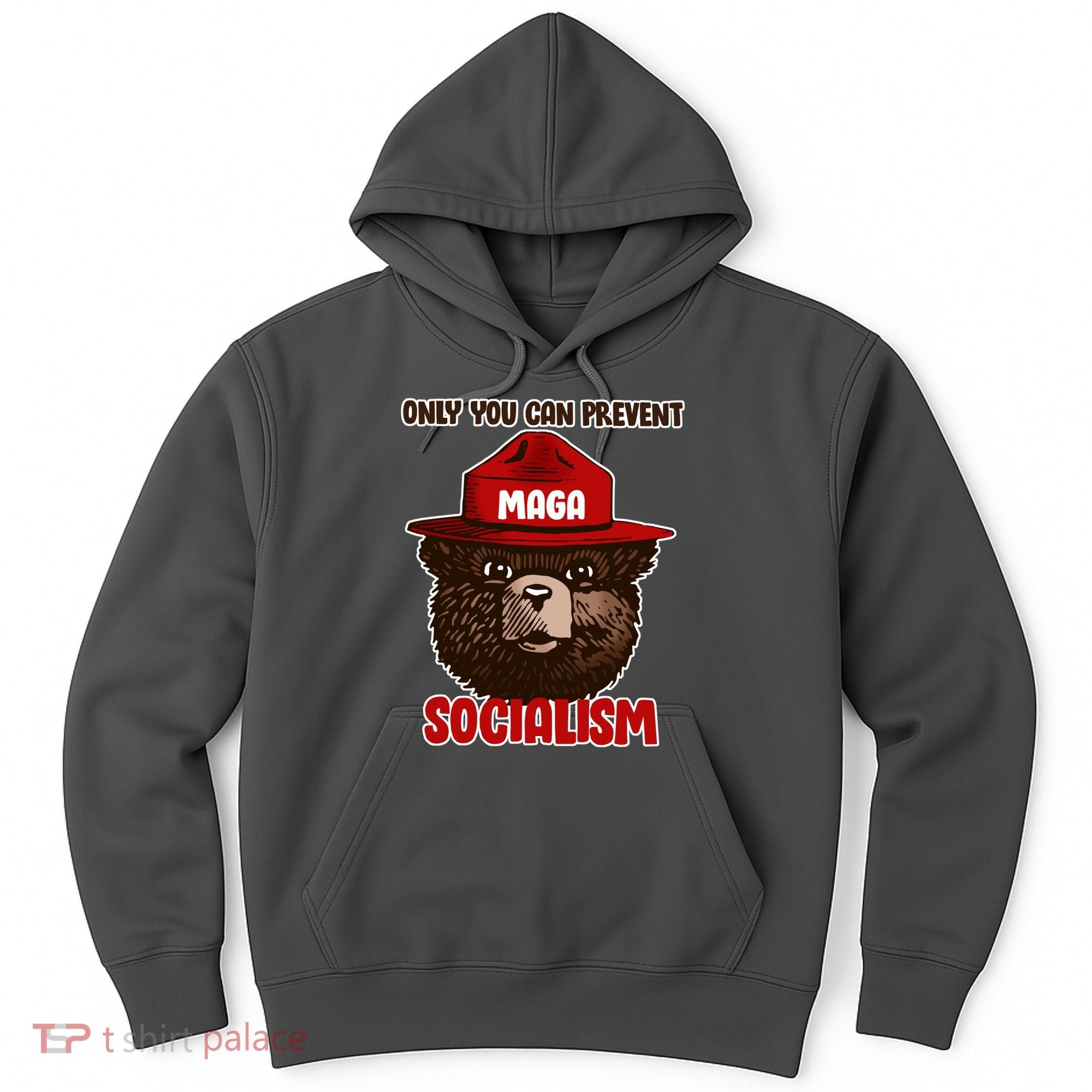 Only Can You Prevent Maga Socialism Hoodie