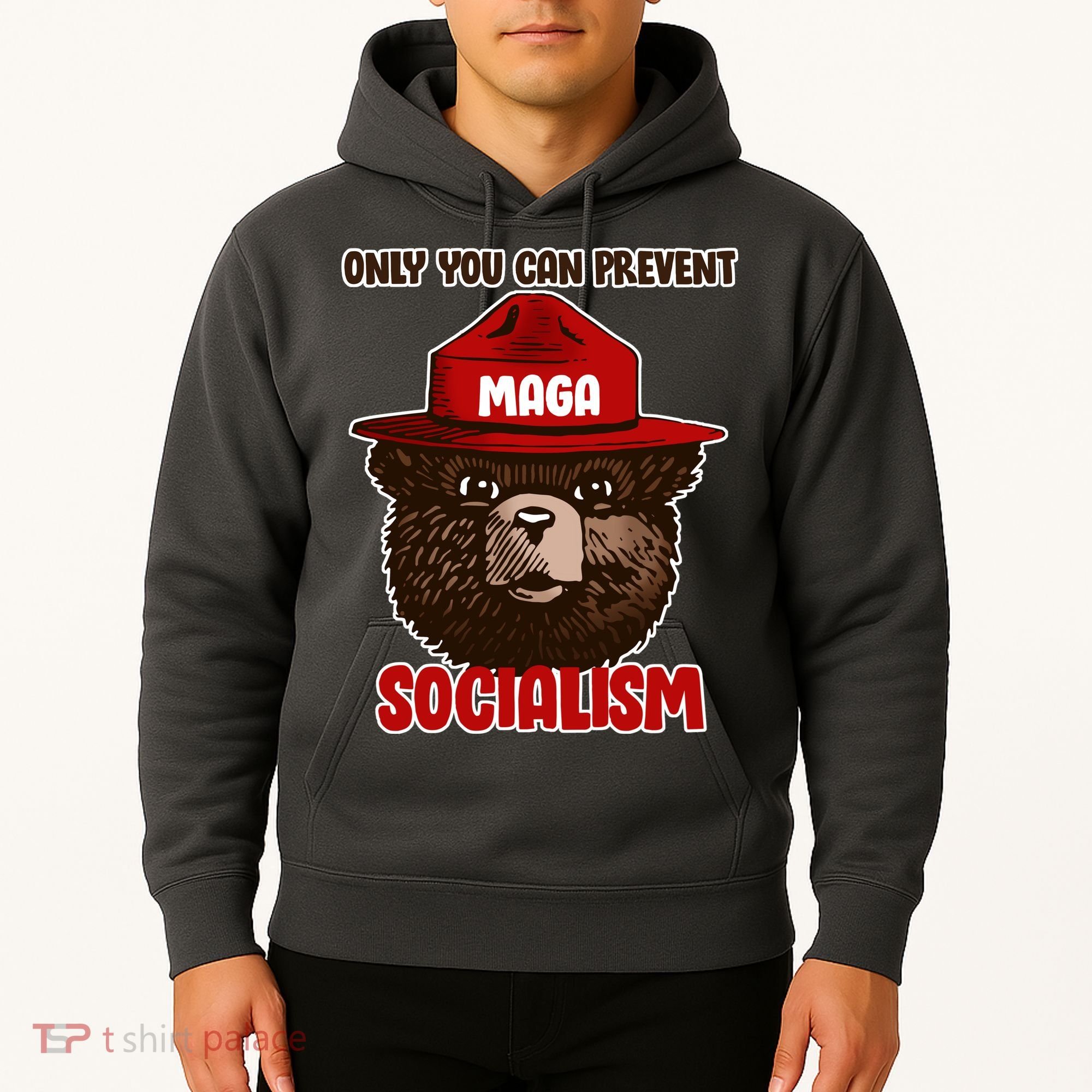Only Can You Prevent Maga Socialism Hoodie