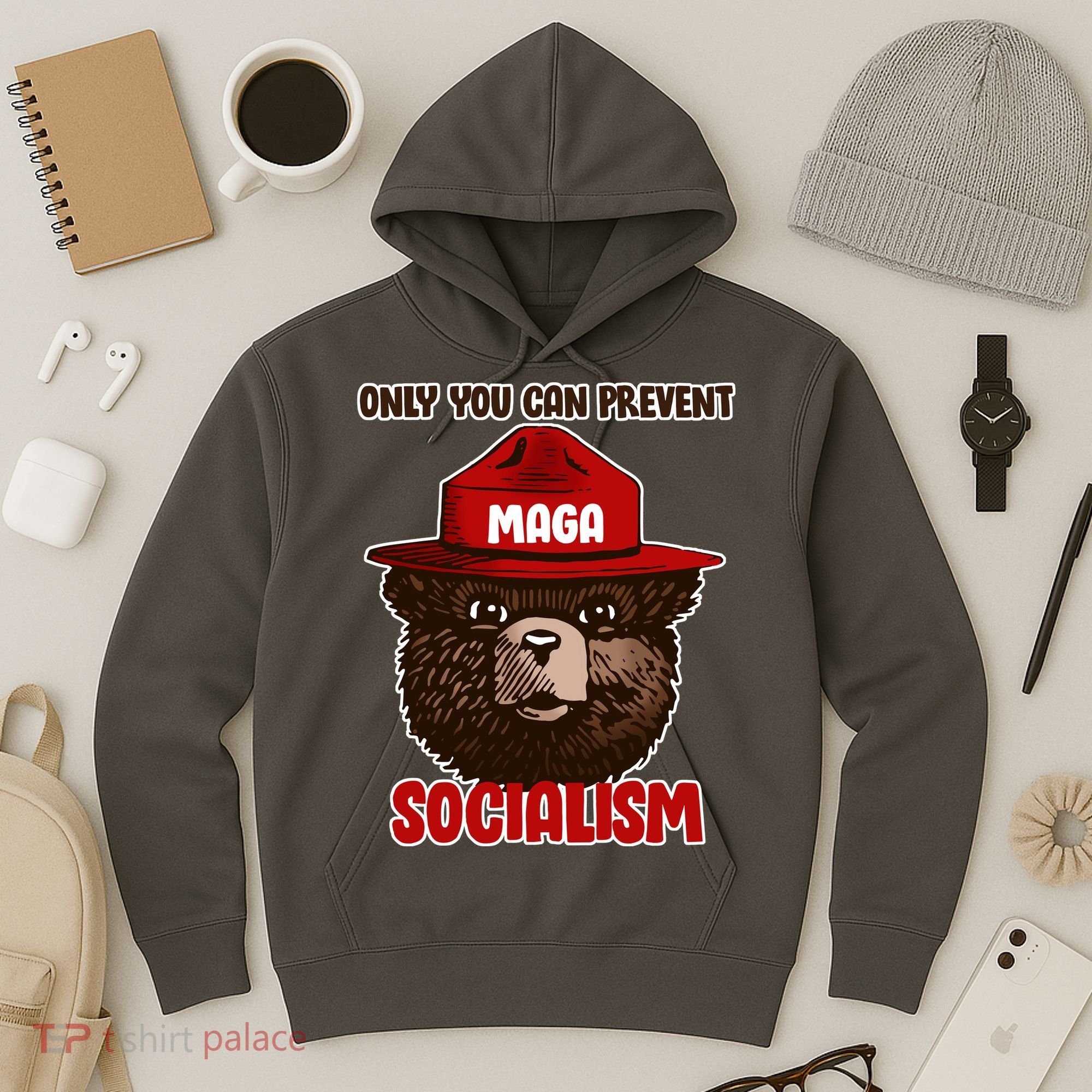 Only Can You Prevent Maga Socialism Hoodie