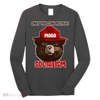 Only Can You Prevent Maga Socialism Long Sleeve Shirt thumb 0