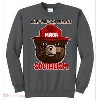 Only Can You Prevent Maga Socialism Sweatshirt thumb 0