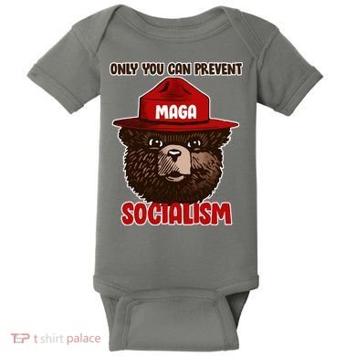 Only Can You Prevent Maga Socialism Baby Bodysuit