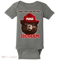 Only Can You Prevent Maga Socialism Baby Bodysuit thumb 0