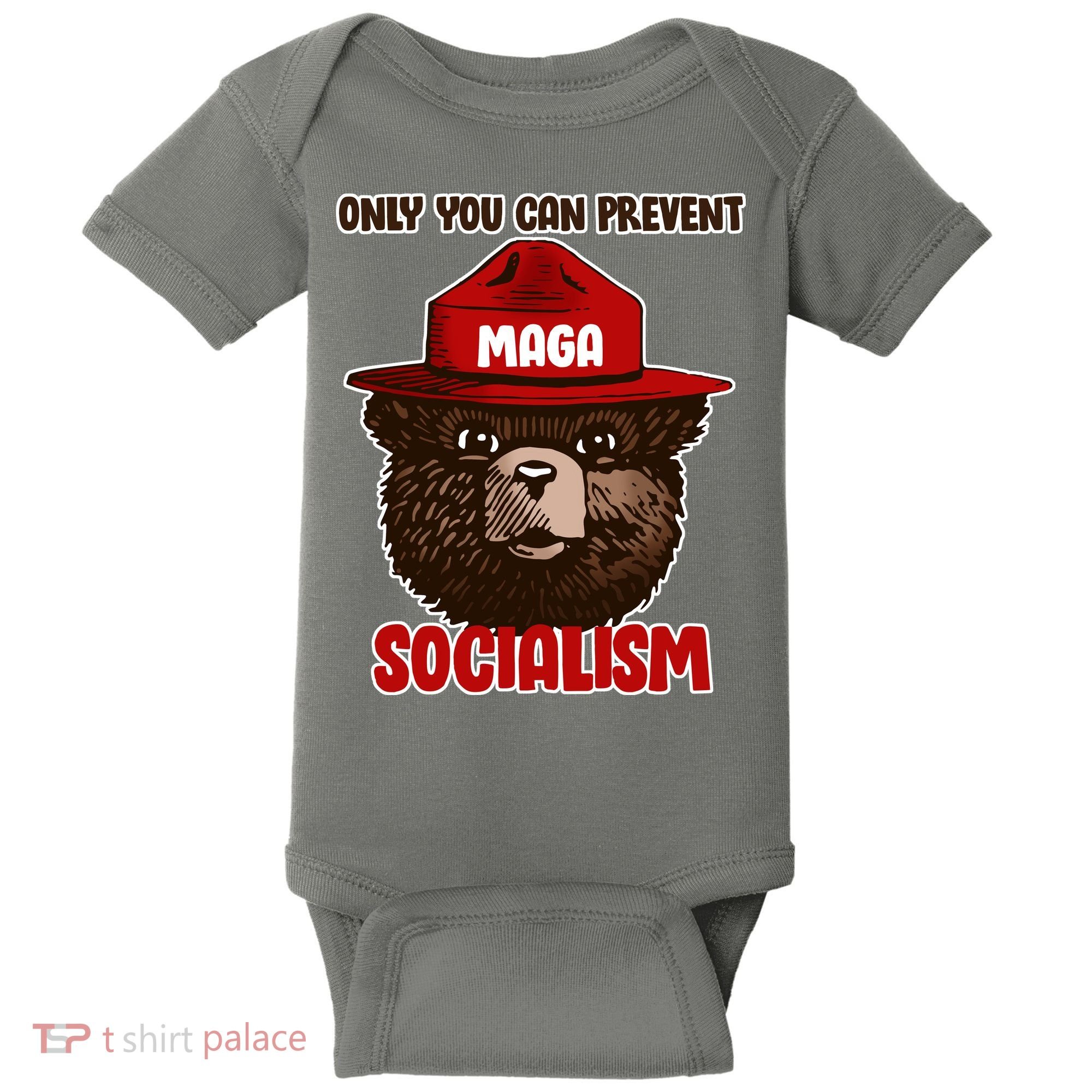 Only Can You Prevent Maga Socialism Baby Bodysuit