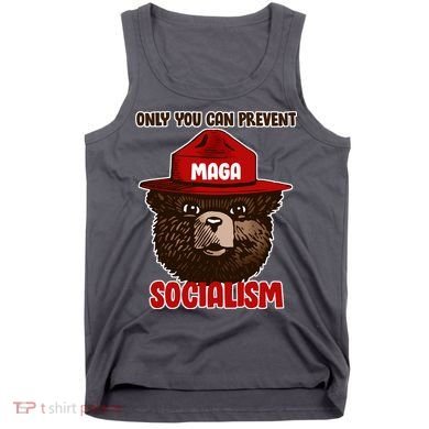 Only Can You Prevent Maga Socialism Tank Top