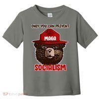 Only Can You Prevent Maga Socialism Toddler T-Shirt thumb 0