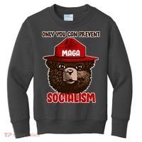 Only Can You Prevent Maga Socialism Kids Sweatshirt thumb 0