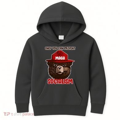 Only Can You Prevent Maga Socialism Kids Hoodie