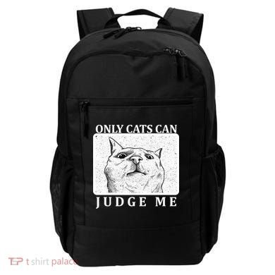 Only Cats Can Judge Me Backpack