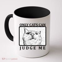 Only Cats Can Judge Me Coffee Mug thumb 0