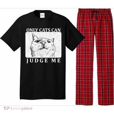 Only Cats Can Judge Me Pajama Set