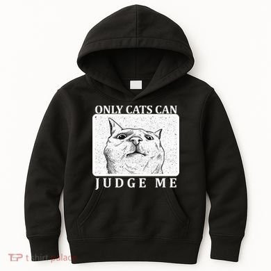 Only Cats Can Judge Me Kids Hoodie