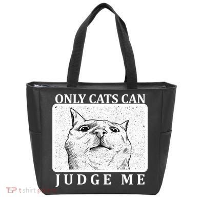 Only Cats Can Judge Me Tote Bag