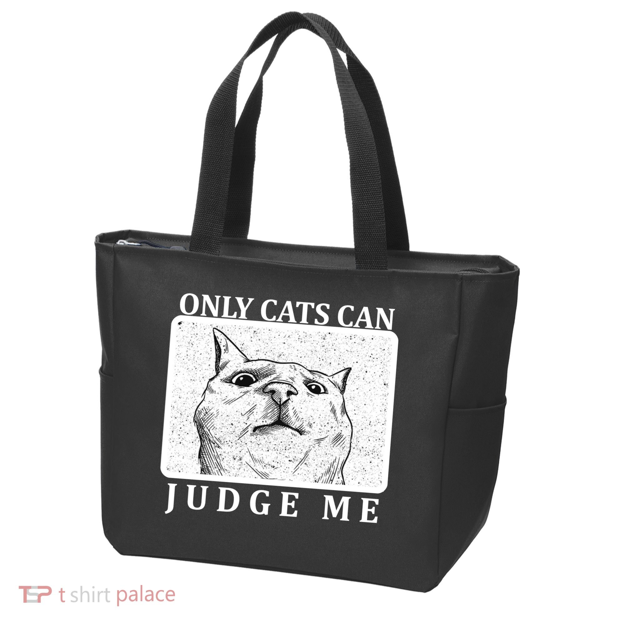 Only Cats Can Judge Me Tote Bag