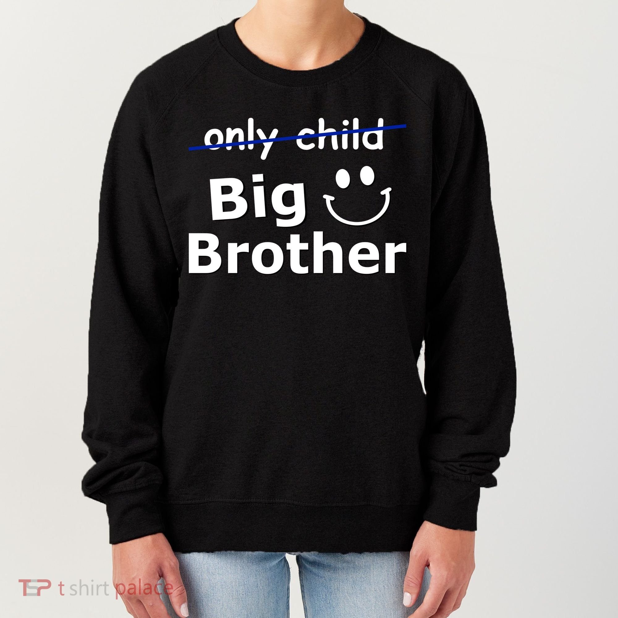 Only Child Big Brother Women's Sweatshirt