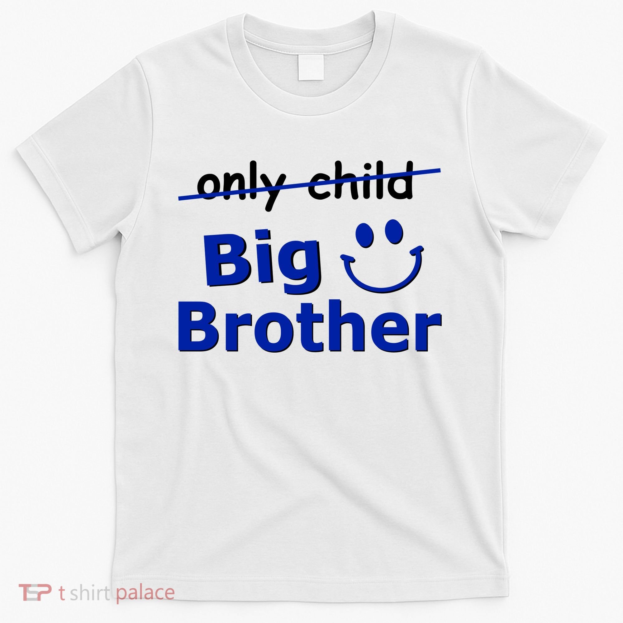 Only Child Big Brother T-Shirt