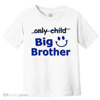 Only Child Big Brother Toddler T-Shirt