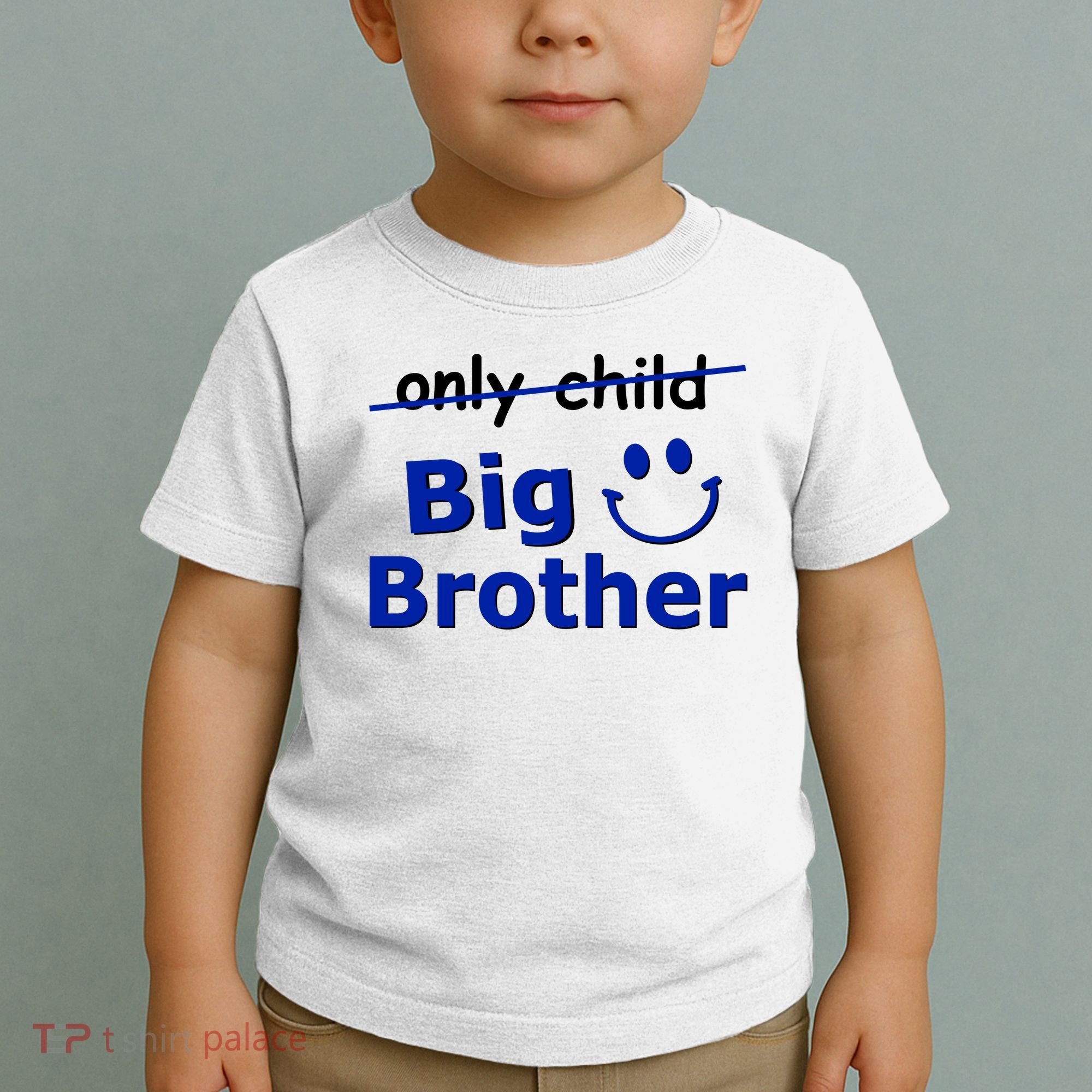 Only Child Big Brother Toddler T-Shirt