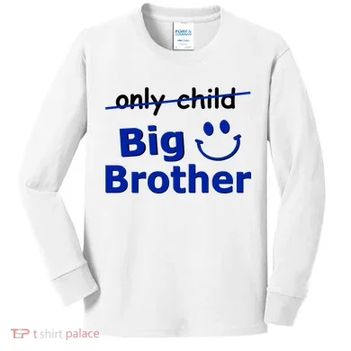 Only Child Big Brother Kids Long Sleeve Shirt