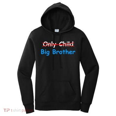 Only Child Going to be A Big Brother Women's Hoodie