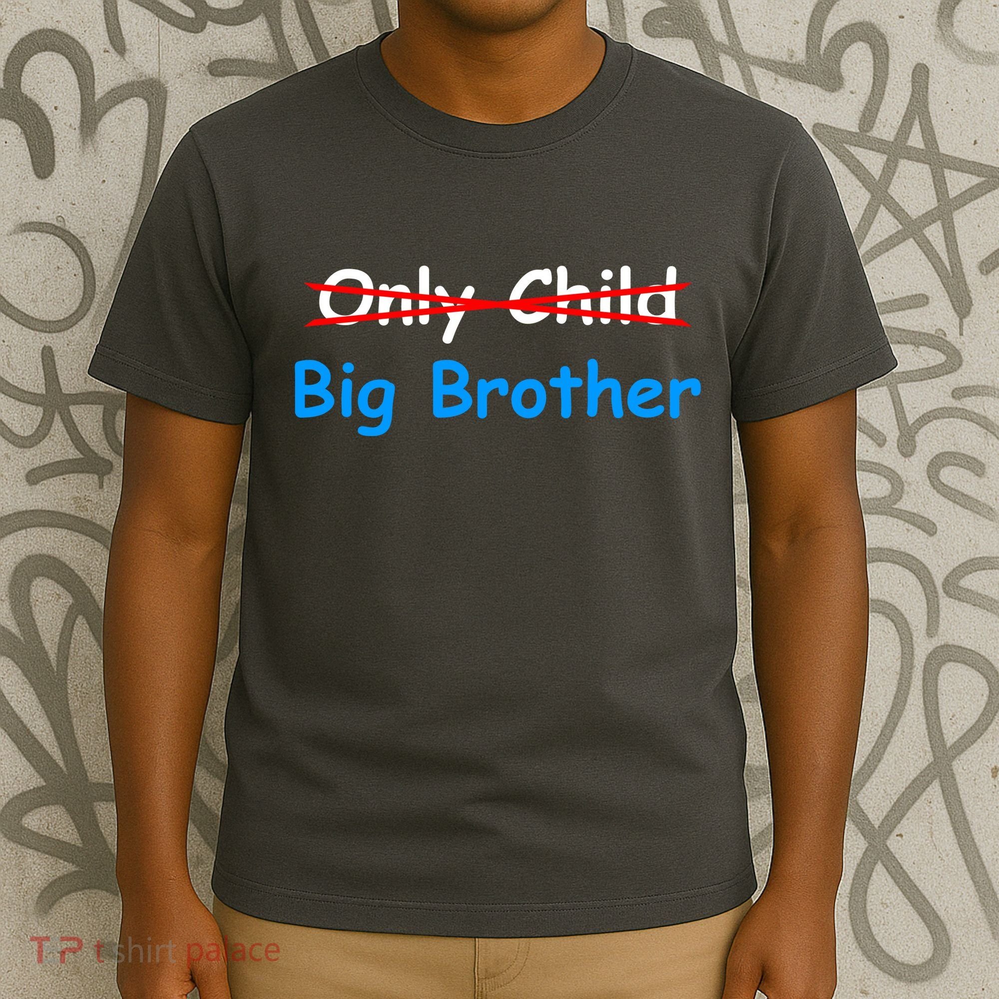 Only Child Going to be A Big Brother T-Shirt