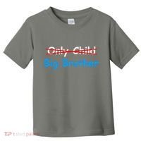 Only Child Going to be A Big Brother Toddler T-Shirt thumb 0