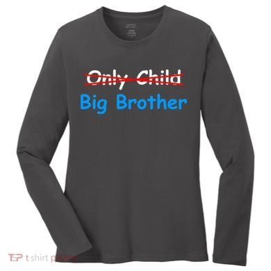 Only Child Going to be A Big Brother Women's Long Sleeve Shirt