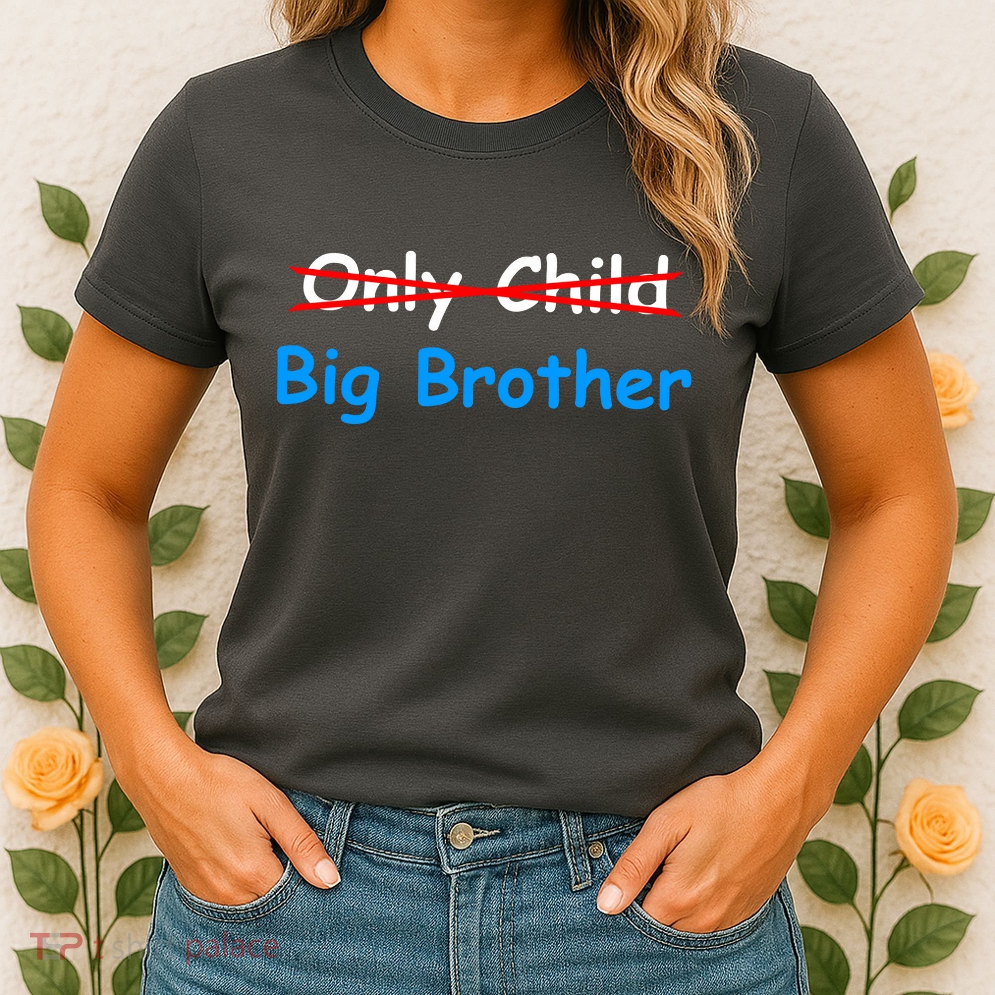Only Child Going to be A Big Brother Women's T-Shirt