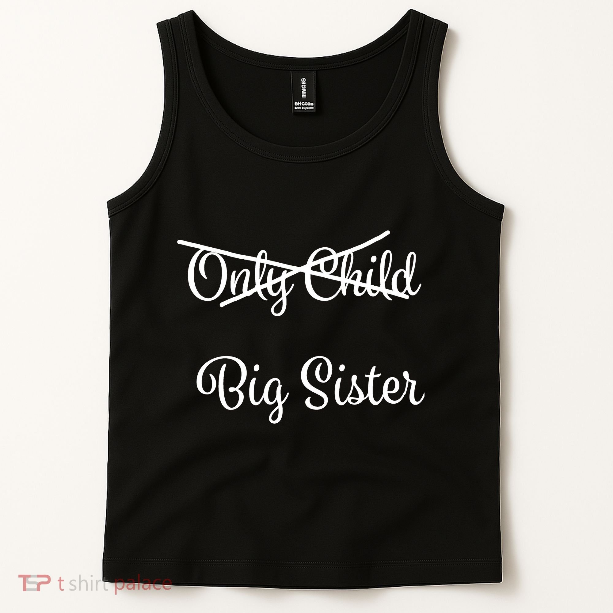 Only Child Promoted To Big Sister Tank Top