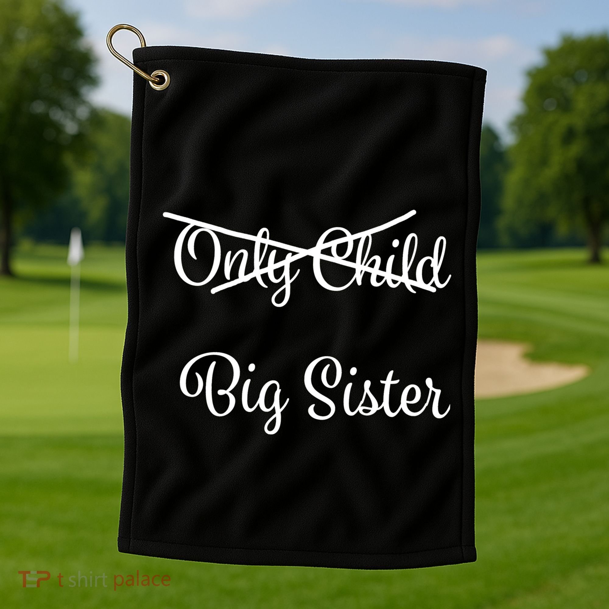 Only Child Promoted To Big Sister Golf Towel