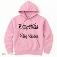 Only Child Promoted To Big Sister Hoodie thumb 0
