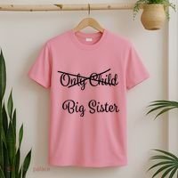 Only Child Promoted To Big Sister T-Shirt thumb 2