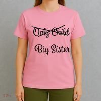 Only Child Promoted To Big Sister T-Shirt thumb 4