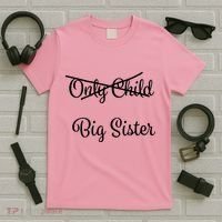 Only Child Promoted To Big Sister T-Shirt thumb 5