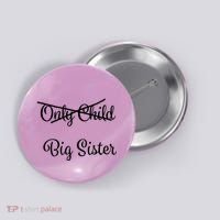 Only Child Promoted To Big Sister Button thumb 0