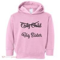 Only Child Promoted To Big Sister Toddler Hoodie thumb 0