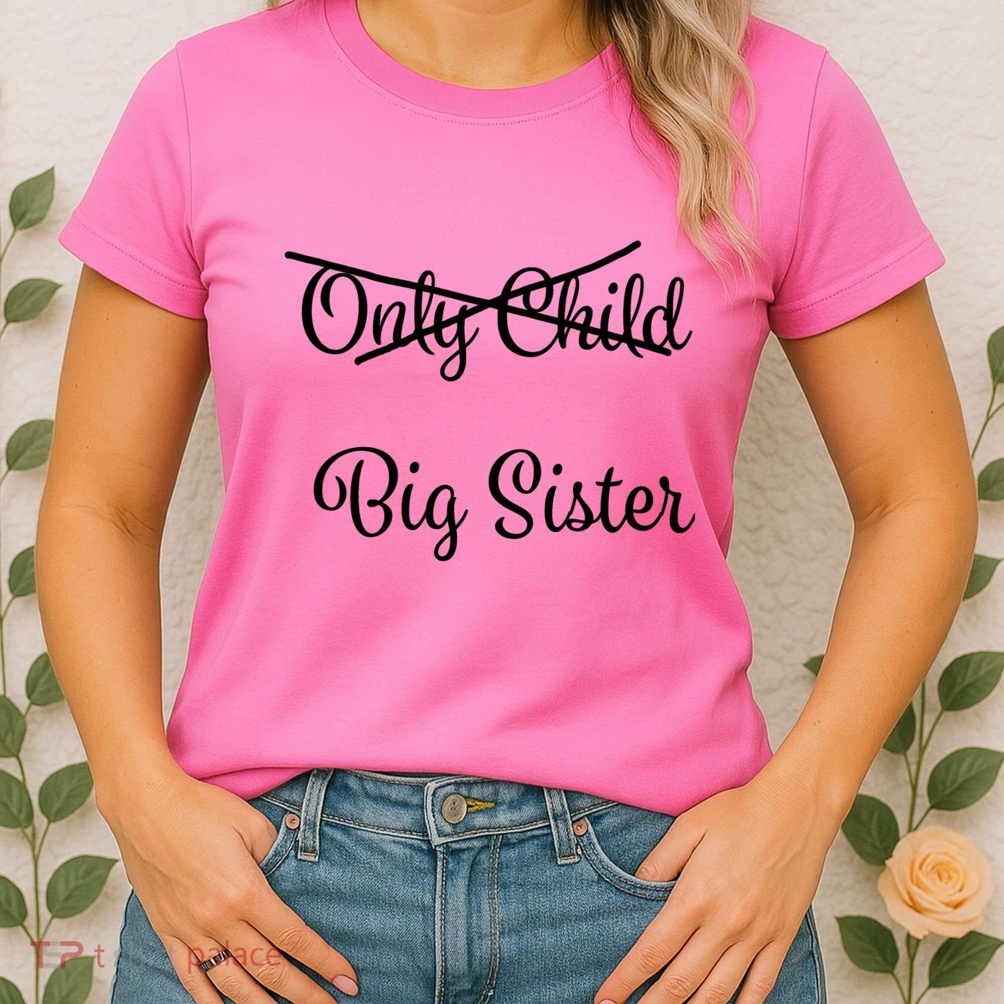 Only Child Promoted To Big Sister Women's T-Shirt
