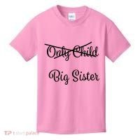 Only Child Promoted To Big Sister Kids T-Shirt thumb 0