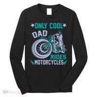Only Cool Dad Rides Motorcycles Long Sleeve Shirt thumb 0