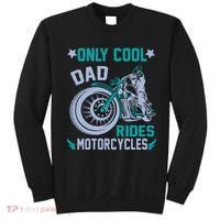 Only Cool Dad Rides Motorcycles Sweatshirt thumb 0