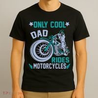Only Cool Dad Rides Motorcycles T-Shirt thumb 3