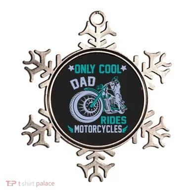 Only Cool Dad Rides Motorcycles Ornament
