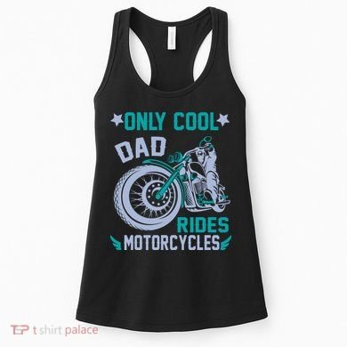 Only Cool Dad Rides Motorcycles Women's Tank Top