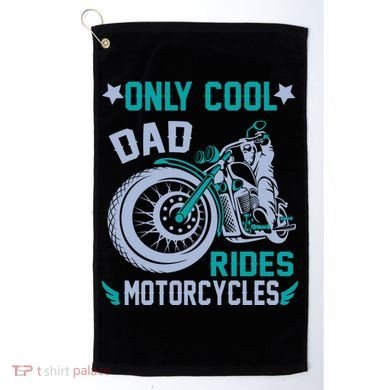 Only Cool Dad Rides Motorcycles Golf Towel