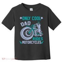Only Cool Dad Rides Motorcycles Toddler T-Shirt thumb 0