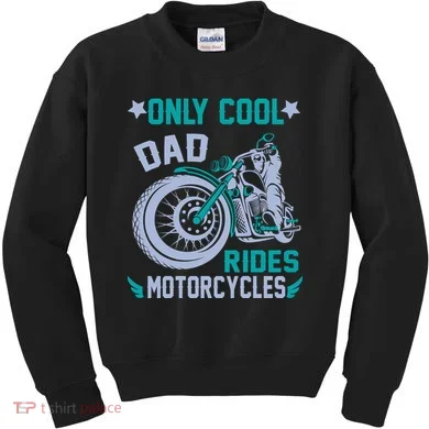 Only Cool Dad Rides Motorcycles Kids Sweatshirt