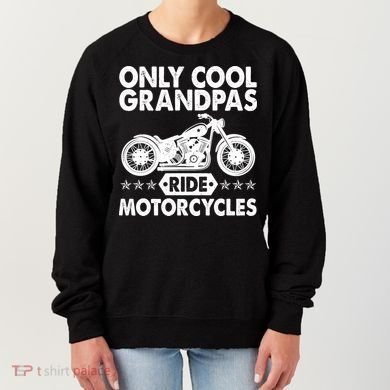 Only Cool Grandpas Ride Motorcycles Women's Sweatshirt