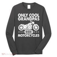 Only Cool Grandpas Ride Motorcycles Long Sleeve Shirt thumb 0